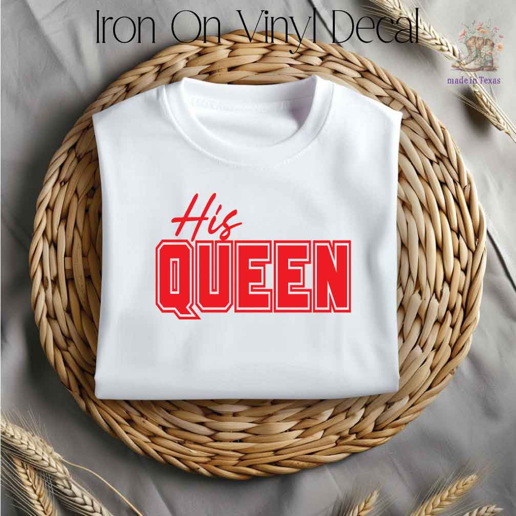 His Queen and Her King Iron On Vinyl Decal