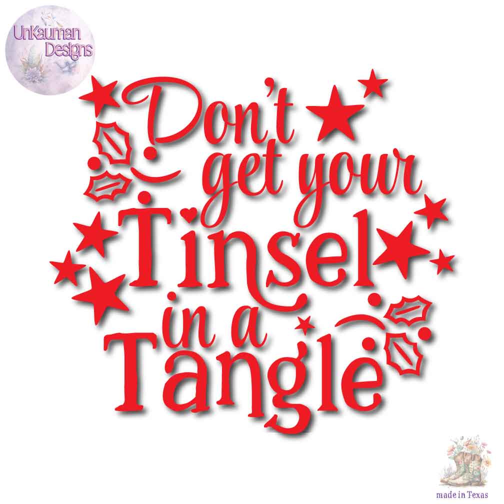 Christmas Don't get your Tinsel in a Tangle Iron On Vinyl Decal